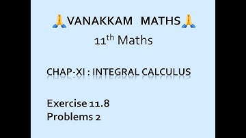 Integral Calculus (Part 19) | Maths (TN Syllabus) - 11th Std