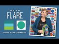 Make a "Solar Flare" Quilt with Jenny Doan of Missouri Star (Video Tutorial)