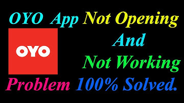 How to Fix OYO App  Not Opening  / Loading / Not Working Problem in Android Phone