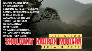 FULL ALBUM SHOLAWAT HADROH MODERN TERBARU 2024