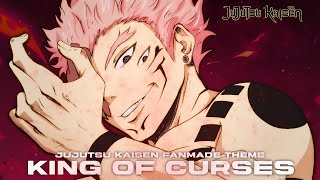 Jujutsu Kaisen Sukuna Theme - King Of Curses (Fanmade)