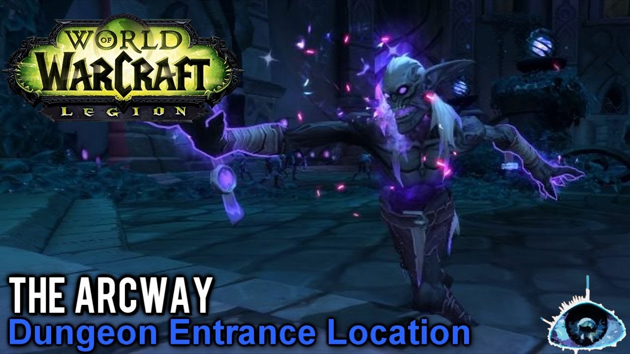 [World of Warcraft] The Arcway Dungeon Entrance - YouTube