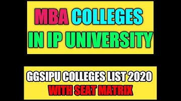 MBA/MCA IP UNIVERSITY SEATS wise COLLEGES and which COLLEGE TO TARGET? in GGSIPU