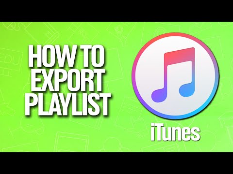 How To Export Playlist In iTunes Tutorial