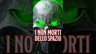 WH 40K | I NON MORTI dello SPAZIO