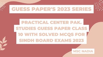 Class 10 pakistan studies practical center  Paper for 2023 Sindh board exams | with solved mcqs