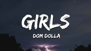 Dom Dolla - girl$ (Lyrics)