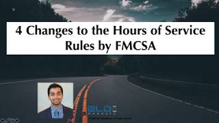 4 changes to HOS rules by FMCSA- Fully Explained