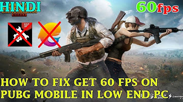 How to fix Lag In Pubg Mobile 60fps and Get 60fps on 2gb ram