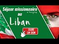 Séjour missionnaire au Liban