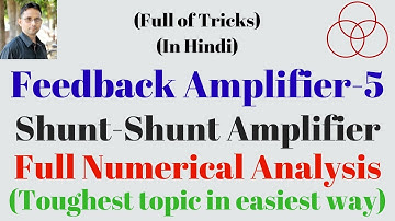 Shunt Shunt Amplifier | Trans resistance Amplifier (Analog Electronics-52) by SAHAV SINGH YADAV
