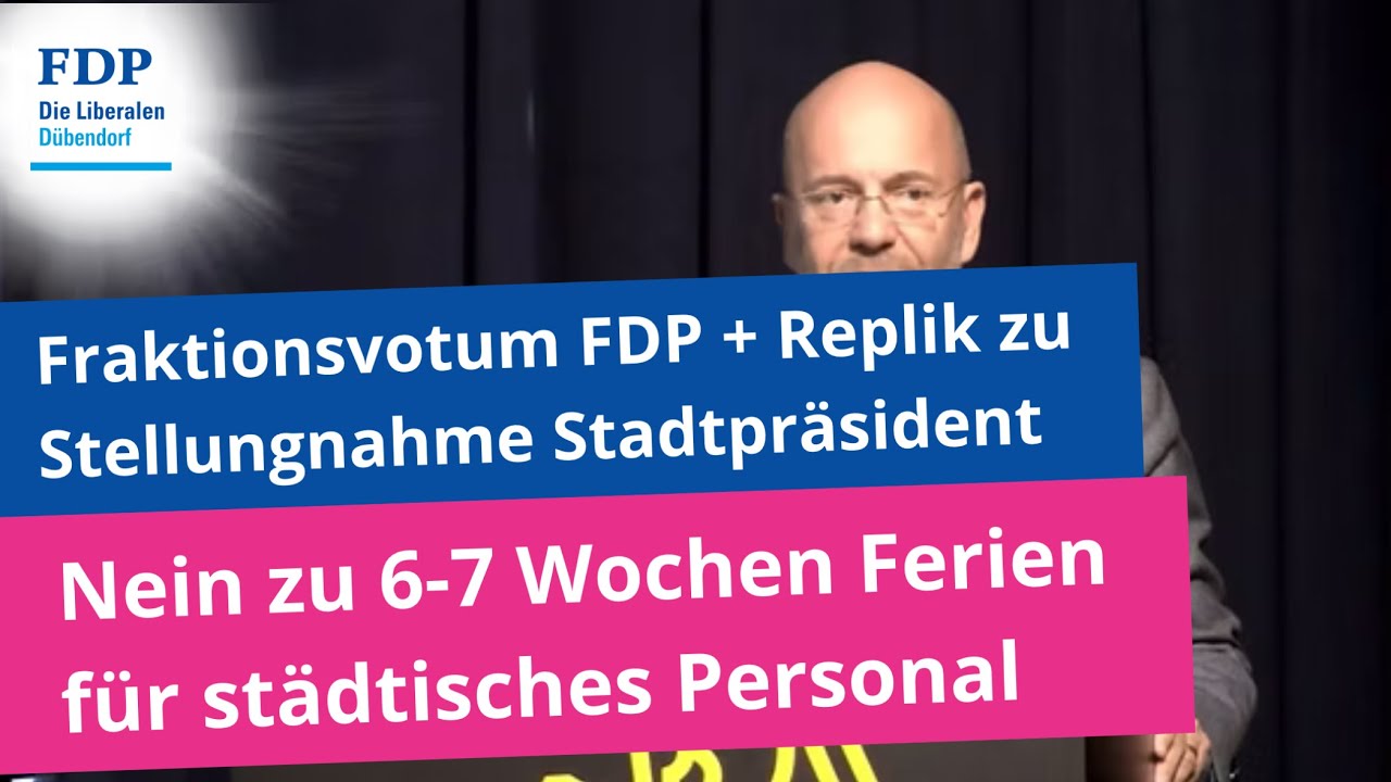 Fraktionsvotum FDP + Replik an Stadtpräsident: „Nein zu 6-7 Wochen Ferien für städtisches Personal“