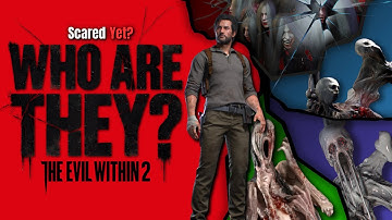 Evil Within 2: The Monsters - Explored (Who are they?)
