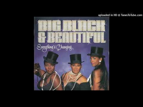 Big Black & Beautiful - Still Such A Thing