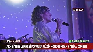 Akhisar Belediyesi Popüler Müzik Korosundan Harika Konser Resimi