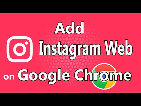 How to Add Instagram Web on Google Chrome