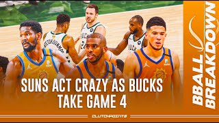 Suns Act Crazy As Bucks Steal Game 4 | 2021 NBA Finals