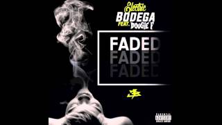 Watch Electric Bodega Faded feat Dougie F video