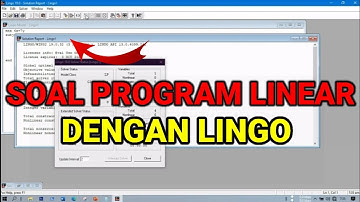 CARA MUDAH KERJAKAN SOAL PROGRAM LINEAR DENGAN LINGO