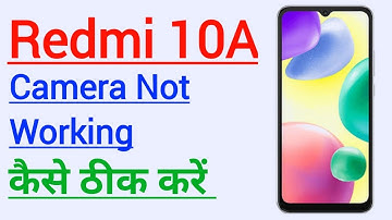 How To Fix Camera Not Working Properly Problem Solve In Redmi 10A