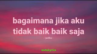 judika - bagaimana kalau aku tidak baik baik saja - mix lirik