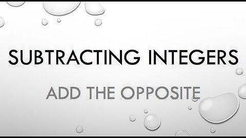 Subtracting Integers: Adding The Opposite