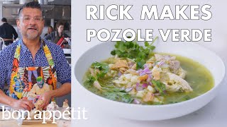 Rick Makes Pozole Verde (Mexican Stew) | From the Test Kitchen | Bon Appétit