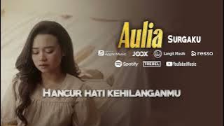 AULIA - SURGAKU | VIDEO LIRIK