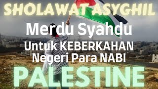 PUTAR SHOLAWAT ASYGHIL UNTUK KEKUATAN MUJAHID PALESTINE #sholawat #sholawatnabi #palestine