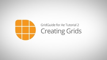 GridGuide for Ae Tutorial 2 - Creating Grids