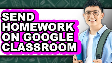 How to Send Homework on Google Classroom (only Way)