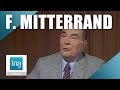 François Mitterrand : "vous êtes l