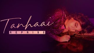Tulsi Kumar: Tanhaai - Reprise (LYRICAL)Sachet-Parampara|Sayeed Quadril Bhushan Kumar|Romantic Song