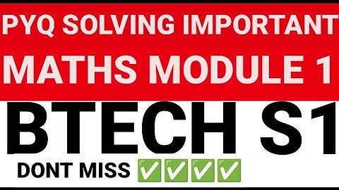 KTU BTECH S1 MATHS MODULE 1 IMPORTANT QUESTIONS