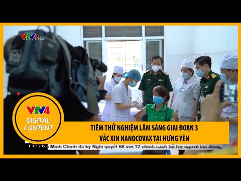 Video Tiêm thử nghiệm lâm sàng giai đoạn 3 vắc xin Nanocovax... - youtube