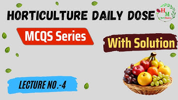 MCQS Horticulture Part 4 || Horticulture MCQS || JRF Horticulture