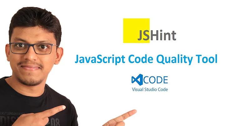 JSHint- JavaScript Code Quality Tool, detect errors and potential