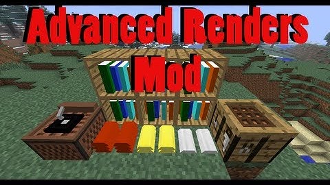 Advanced Renders Mod 1.4.5 - How to Install & Spotlight
