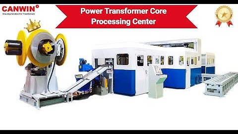 CANWIN | Robot Stacking Cut To Length Line | Power Transformer Core Processing Center | Manufacturer