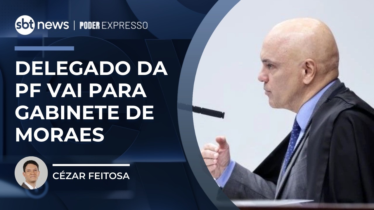 Delegado da PF que investigou Bolsonaro é transferido para gabinete de Moraes | #PoderExpresso