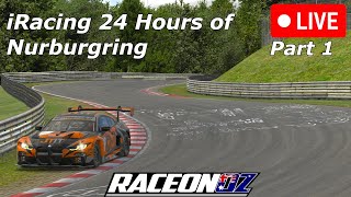 iRacing 24 Hours of Nurburgring - Part 1 || Raceonoz M4 GT3