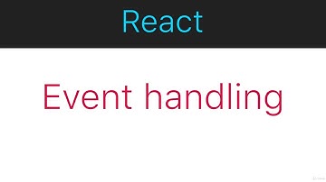 3491578 06   Event handling with React elements   React and Redux for Absolute Beginners