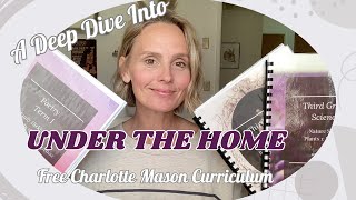 Details FREE Charlotte Mason Curriculum // Under the Home Deep Dive Guide