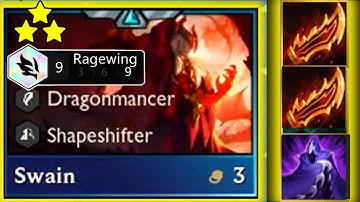 3 Star Swain - 9 Ragewing - TFT SET 7 -  Dragonlands