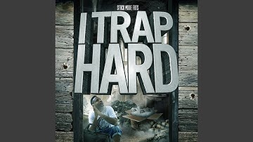 I Trap Hard