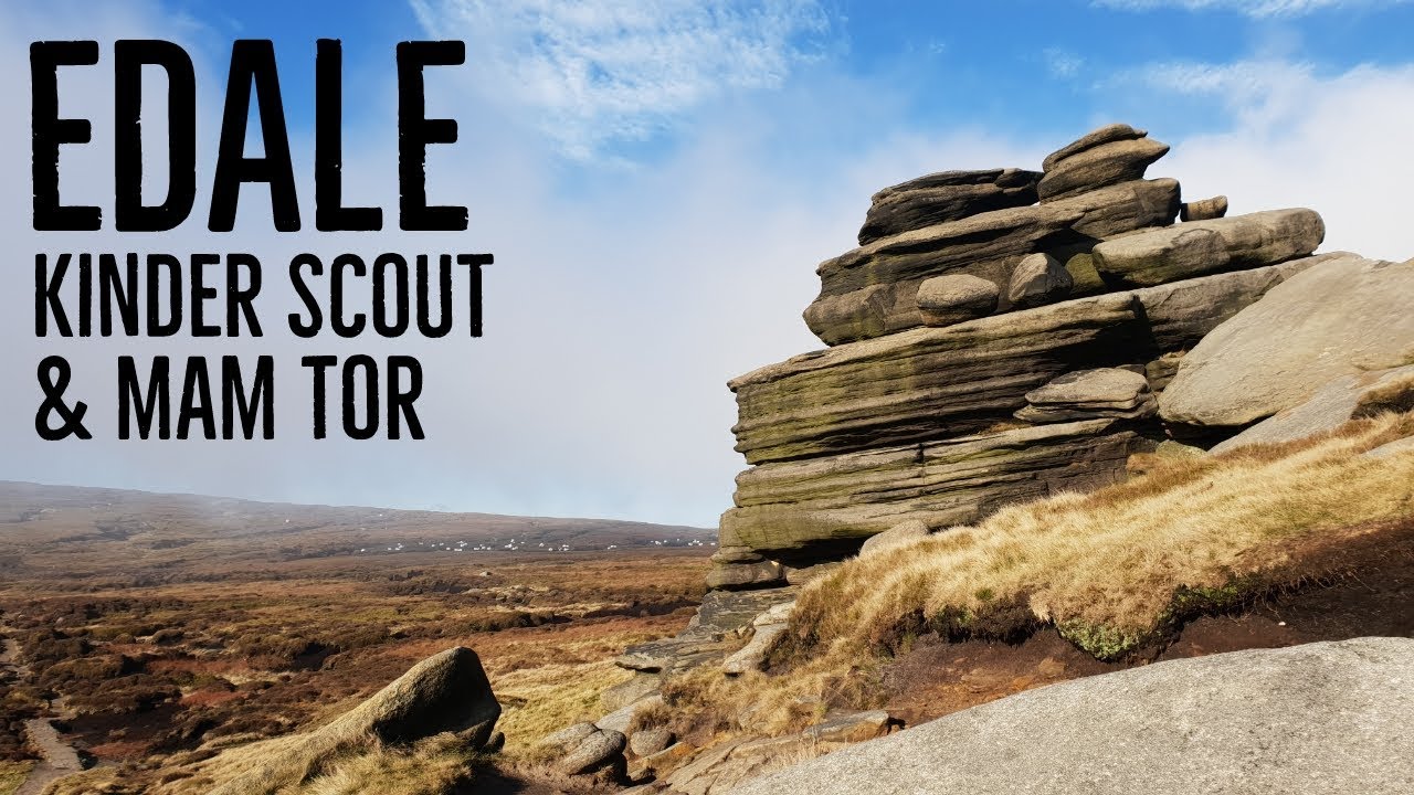 Edale Walk - Kinder Scout & Mam Tor