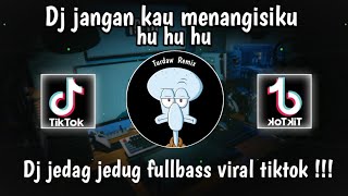 DJ JANGAN KAU MENANGISIKU | DJ NENEKKU PAHLAWANKU JEDAG JEDUG  VIRAL TIKTOK TERBARU 2023.