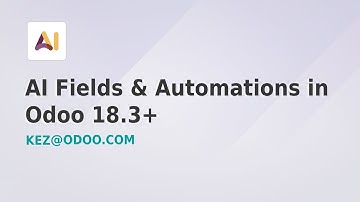 AI Fields and AI Automations - Odoo 18.3+
