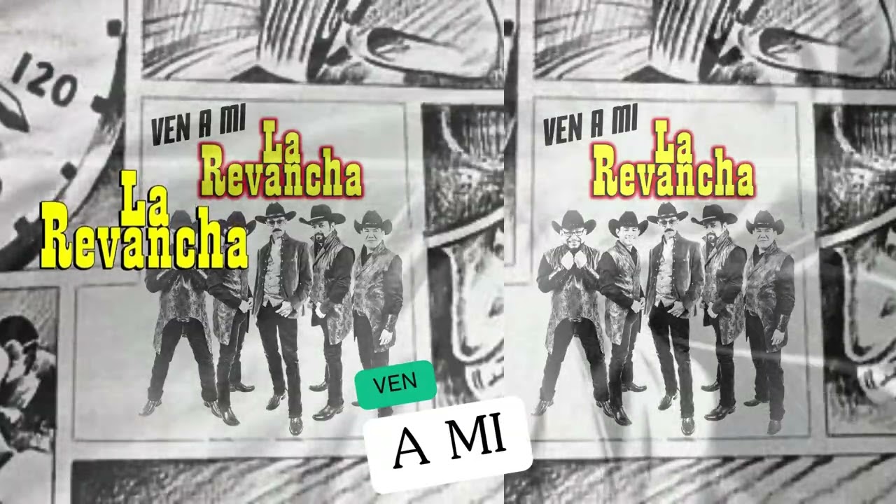 YouTube पर Ven a Mi | La Revancha lo mas nuevo Julio 2024 #LaRevancha देखें