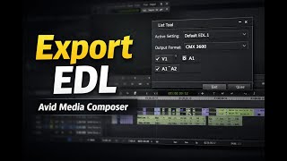 Export EDL in Avid Media Composer (CMX 3600) – Step-by-Step